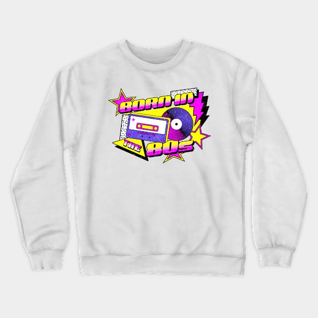 Born In The 80s Crewneck Sweatshirt by BankaiChu